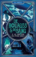   De rouages et de sang - Tome 2 Le tr&eacute;sor du Pink Lady