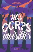   Nos corps invisibles