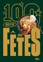   100 recettes de fêtes