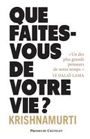  Que faites-vous de votre vie ?