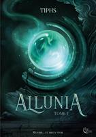   Allunia : Tome 1