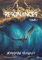   Re´sonances : Tome 1