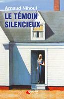   Le témoin silencieux