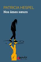   Nos &acirc;mes soeurs