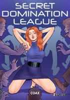   Secret Domination League
