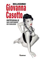 Bellissima! Giovanna Casotto - Intégrale des histoires en couleur