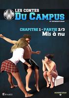 Les Contes du campus - Tome 1 Partie 2 - Mise à nu