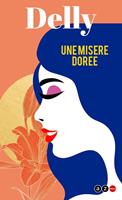   Une misère dorée