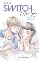   Switch Me On - Chapitre 13 (VF)