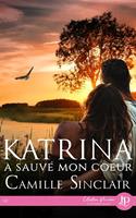   Katrina a sauvé mon coeur