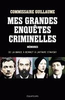   Mes grandes enquêtes criminelles