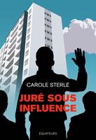   Juré sous influence