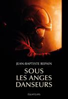   Sous les anges danseurs