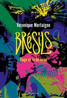  Brésils