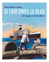   Si loin dans le bleu