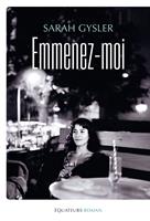   Emmenez-moi