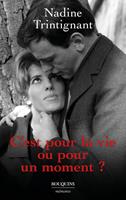   C'est pour la vie ou pour un moment ?