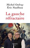   La Gauche réfractaire