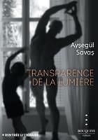  Transparence de la lumi&egrave;re