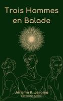   Trois hommes en balade