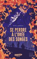   Se perdre à l'orée des songes
