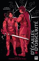  D'Ecailles et d'obscurit&eacute; - Tome 2 Changeur de peau