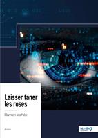   Laisser faner les roses
