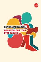   Nous voulons tous être sauvés