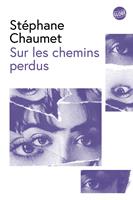   Sur les chemins perdus