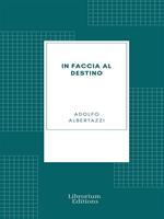   In faccia al destino