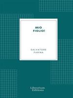   Mio figlio!