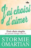   J’ai choisi d’aimer