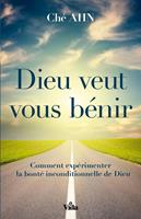   Dieu veut vous bénir