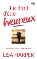   Le droit d’être heureux