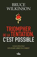  Triompher de la tentation c’est possible