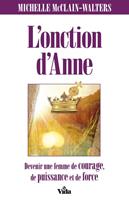 L’onction d’Anne - la prophétesse