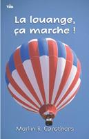   La louange, ça marche !