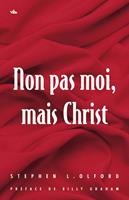   Non pas moi, mais Christ