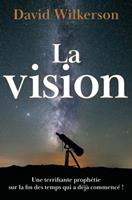   La vision