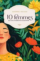   Dix femmes qui ont surmonté leur passé