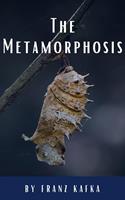   The Metamorphosis