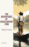   The Adventures of Huckleberry Finn