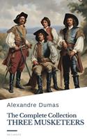   The Three Musketeers Complete Collection