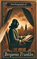   The Autobiography of Benjamin Franklin