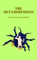   The Metamorphosis