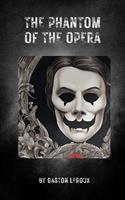   The Phantom of the Opera