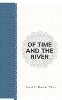   Of Time and the River