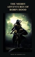 The Merry Adventures of Robin Hood