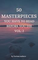   50 Masterpieces you have to read before you die vol: 2