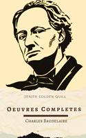   Charles Baudelaire: Oeuvres complètes